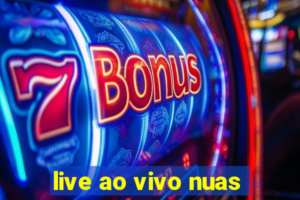 live ao vivo nuas